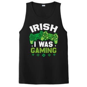 Funny Happy St PatrickS Day Video Gamer Irish I Was Gaming Gift PosiCharge Competitor Tank