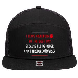 Funny Homework School Humor Saying N Student Cool Gift 7 Panel Mesh Trucker Snapback Hat