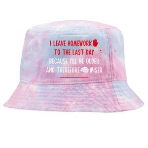 Funny Homework School Humor Saying N Student Cool Gift Tie-Dyed Bucket Hat