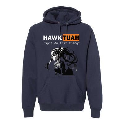 Funny Hawk Tuah Meme Anime Premium Hoodie