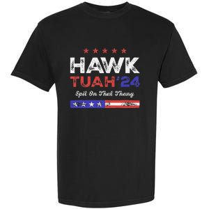 Funny Hawk Tuah 24 Spit On That Thang Garment-Dyed Heavyweight T-Shirt