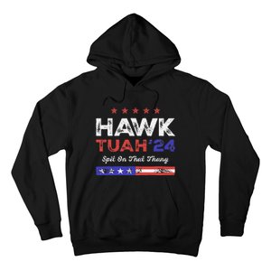 Funny Hawk Tuah 24 Spit On That Thang Hoodie