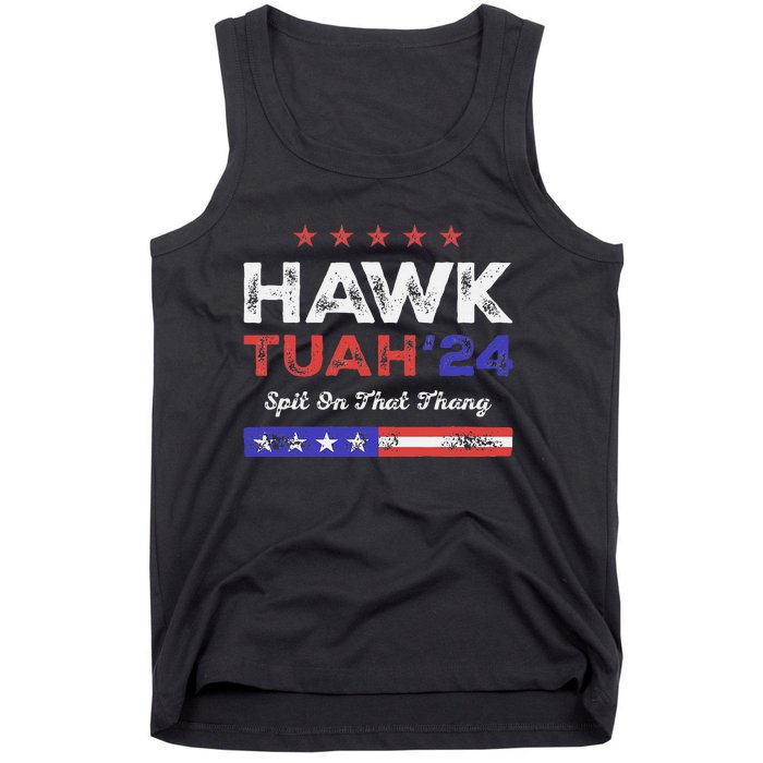 Funny Hawk Tuah 24 Spit On That Thang Tank Top