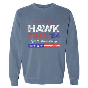 Funny Hawk Tuah 24 Spit On That Thang Garment-Dyed Sweatshirt