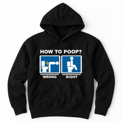 Funny How To Poop Pooping Position Hoodie