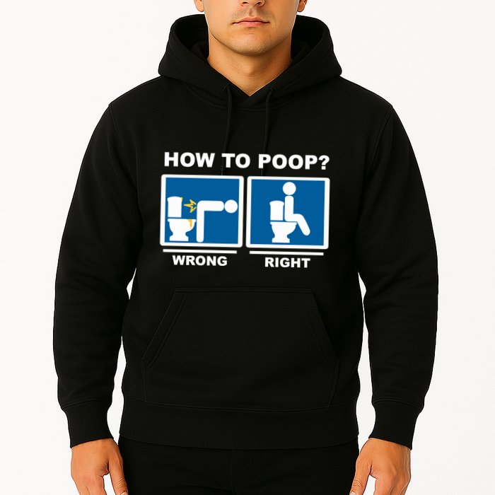 Funny How To Poop Pooping Position Hoodie