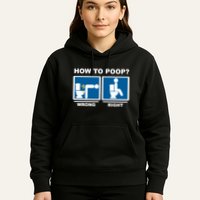 Funny How To Poop Pooping Position Hoodie