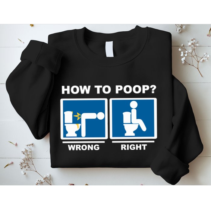 Funny How To Poop Pooping Position Sweatshirt
