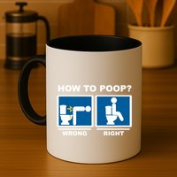 Funny How To Poop Pooping Position Mug