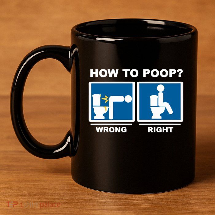 Funny How To Poop Pooping Position 11oz C Handle Ceramic Mug