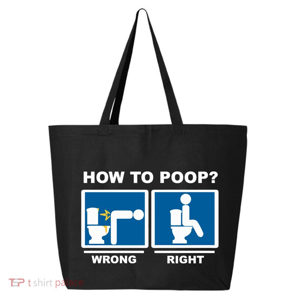 Funny How To Poop Pooping Position 25L Jumbo Tote