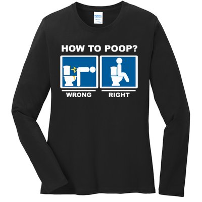 Funny How To Poop Pooping Position Ladies Long Sleeve Shirt