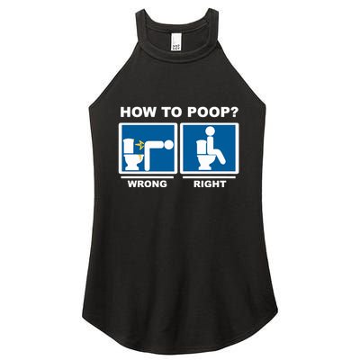 Funny How To Poop Pooping Position Women's Perfect Tri Rocker Tank