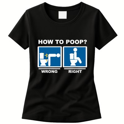 Funny How To Poop Pooping Position Womens T-Shirt
