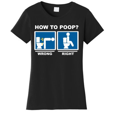 Funny How To Poop Pooping Position Women's T-Shirt