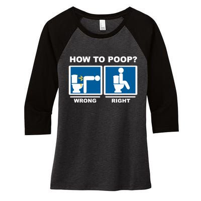 Funny How To Poop Pooping Position Women's Tri-Blend 3/4-Sleeve Raglan Shirt