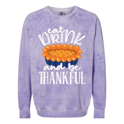 Funny Happy Thanksgiving Eat Be Thankful Fall Costume Gift Colorblast Crewneck Sweatshirt