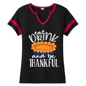 Funny Happy Thanksgiving Eat Be Thankful Fall Costume Gift Ladies Halftime Notch Neck Tee