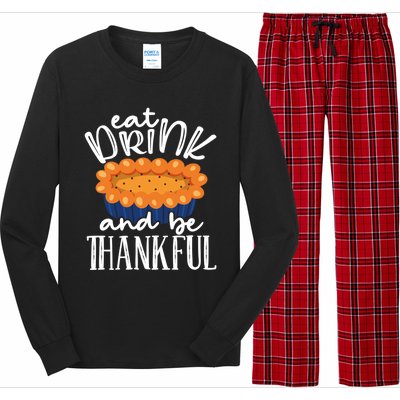 Funny Happy Thanksgiving Eat Be Thankful Fall Costume Gift Long Sleeve Pajama Set