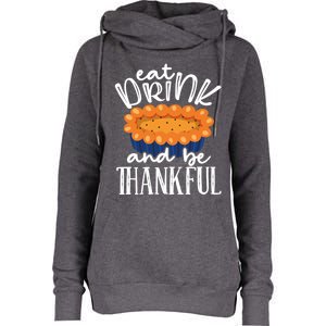 Funny Happy Thanksgiving Eat Be Thankful Fall Costume Gift Womens Funnel Neck Pullover Hood