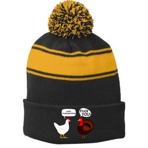 Funny Happy Thanksgiving Chicken Vs Turkey Stripe Pom Pom Beanie