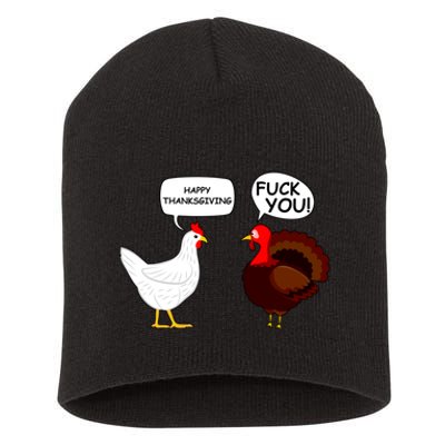 Funny Happy Thanksgiving Chicken Vs Turkey Short Acrylic Beanie