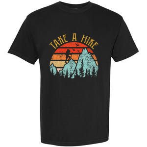 Funny Hiking Take A Hike Women Mountain Hiker Garment-Dyed Heavyweight T-Shirt