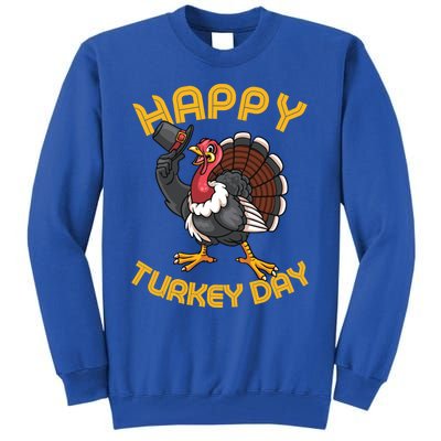 Funny Happy Turkey Day Thanksgiving Day Great Gift Tall Sweatshirt