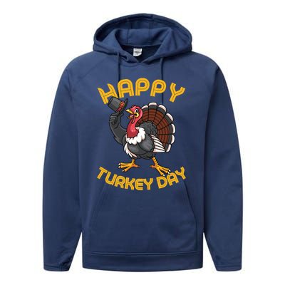 Funny Happy Turkey Day Thanksgiving Day Great Gift Performance Fleece Hoodie