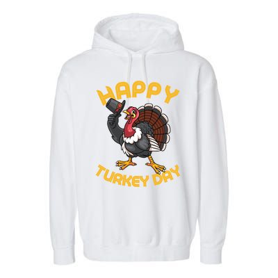 Funny Happy Turkey Day Thanksgiving Day Great Gift Garment-Dyed Fleece Hoodie