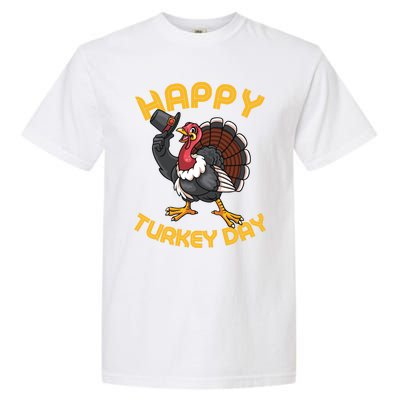 Funny Happy Turkey Day Thanksgiving Day Great Gift Garment-Dyed Heavyweight T-Shirt