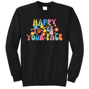 Funny Happy To See Your Face Cute First Day Of School Friend Squad Sweatshirt