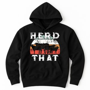 Farmer Herd That Cow Lover Funny Farmer Tee Hoodie