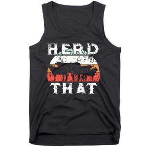 Farmer Herd That Cow Lover Funny Farmer Tee Tank Top