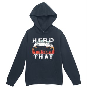 Farmer Herd That Cow Lover Funny Farmer Tee Urban Pullover Hoodie