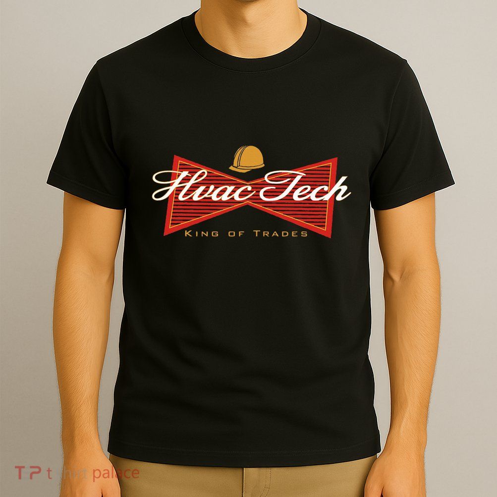 Funny Hvac Tech King Of Trades T-Shirt