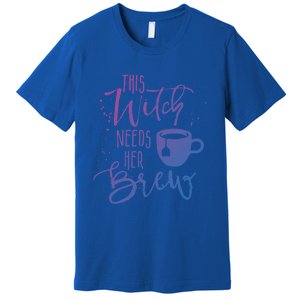 Funny Halloween Tea Gift Witch Needs Her Brew Cup Funny Gift Premium T-Shirt