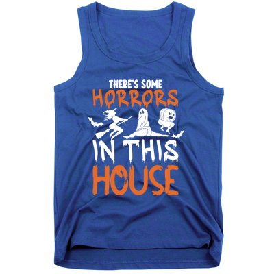 Funny Halloween ThereS Some Horrors In This House Gift Tank Top