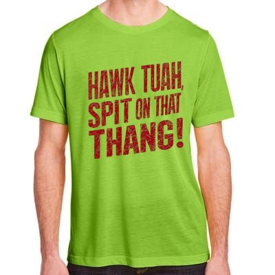 Funny Hawk Tauh Spit On That Thang Distressed Meme Design Adult ChromaSoft Performance T-Shirt