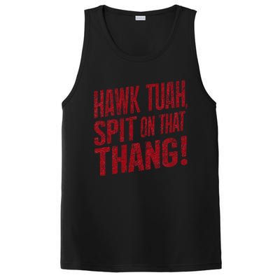 Funny Hawk Tauh Spit On That Thang Distressed Meme Design PosiCharge Competitor Tank