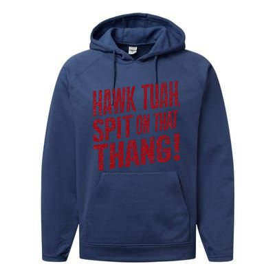 Funny Hawk Tauh Spit On That Thang Distressed Meme Design Performance Fleece Hoodie