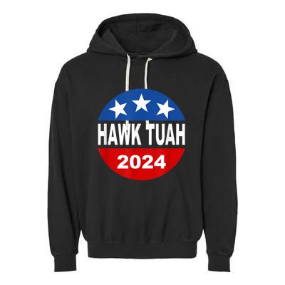 Funny Hawk Tuah 2024 Girl Hawk Tush Spit On That Thang Garment-Dyed Fleece Hoodie