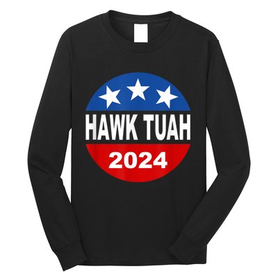 Funny Hawk Tuah 2024 Girl Hawk Tush Spit On That Thang Long Sleeve Shirt