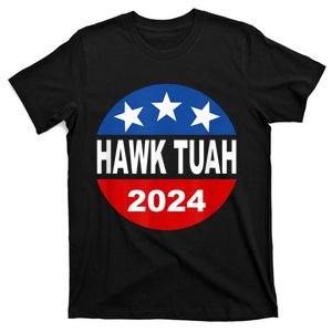 Funny Hawk Tuah 2024 Girl Hawk Tush Spit On That Thang T-Shirt