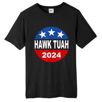 Funny Hawk Tuah 2024 Girl Hawk Tush Spit On That Thang Tall Fusion ChromaSoft Performance T-Shirt