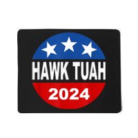 Funny Hawk Tuah 2024 Girl Hawk Tush Spit On That Thang Mousepad