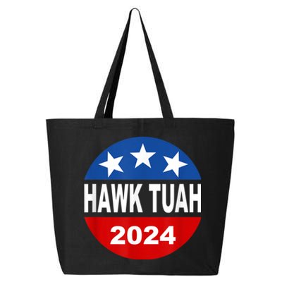 Funny Hawk Tuah 2024 Girl Hawk Tush Spit On That Thang 25L Jumbo Tote