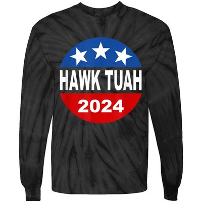 Funny Hawk Tuah 2024 Girl Hawk Tush Spit On That Thang Tie-Dye Long Sleeve Shirt