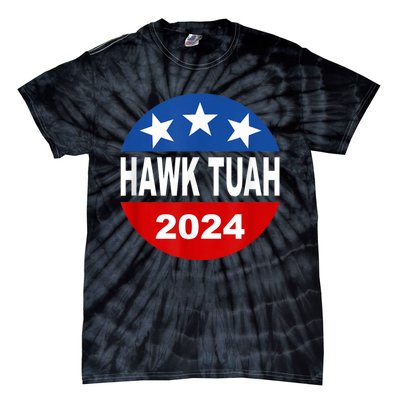 Funny Hawk Tuah 2024 Girl Hawk Tush Spit On That Thang Tie-Dye T-Shirt