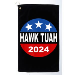 Funny Hawk Tuah 2024 Girl Hawk Tush Spit On That Thang Platinum Collection Golf Towel